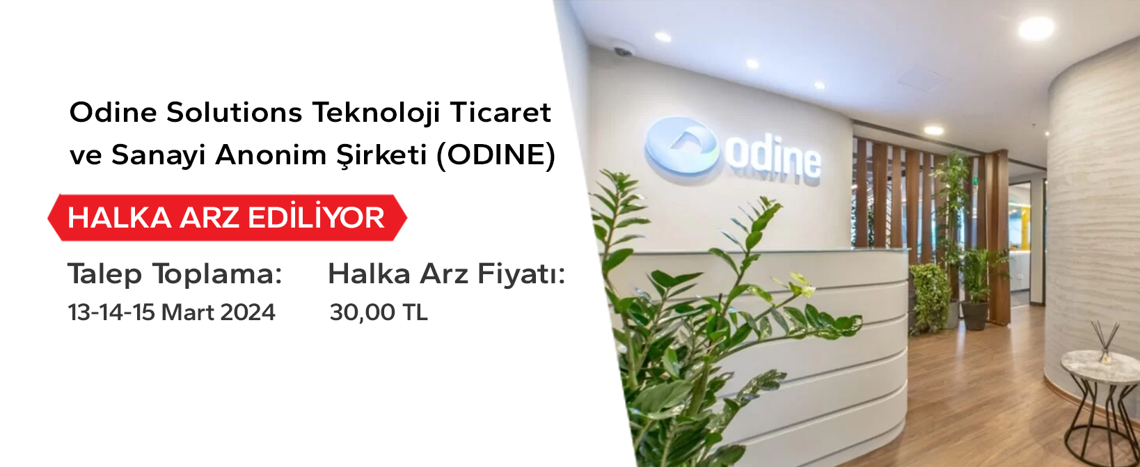 halka_arz/document/Odine/halka-arz-Odine_Solutions_Teknoloji_Ticaret_ve_Sanayi_Anonim_Sirketi_ODINE