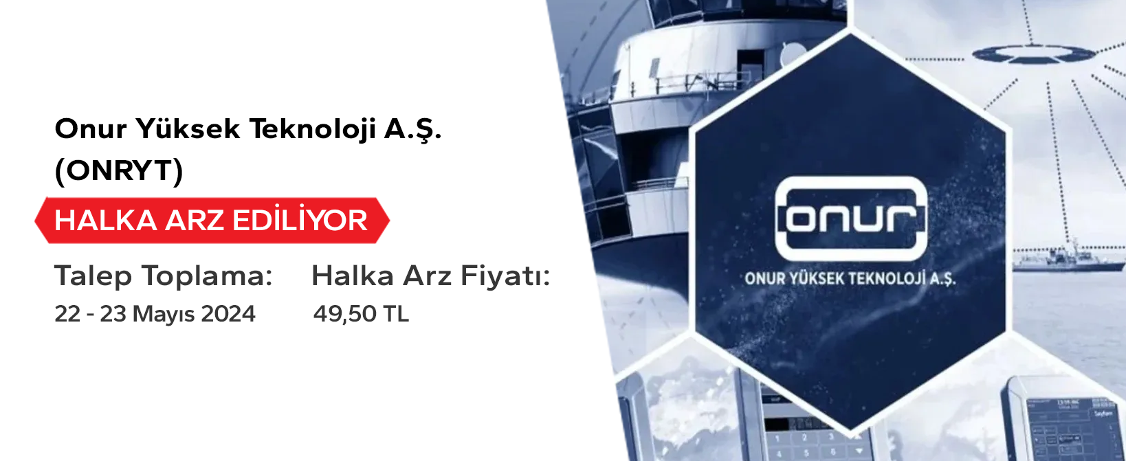 halka_arz/document/OnurTeknoloji/onur-banner